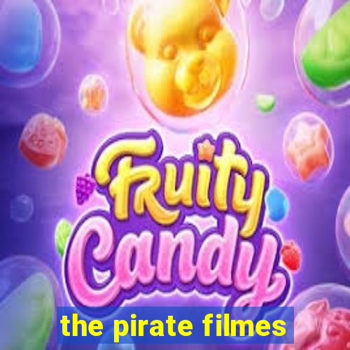 the pirate filmes